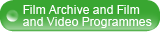 Film Archive and Film and Video Programmes