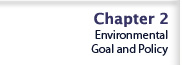 Chapter 2 - Environmental Goal and Policy
