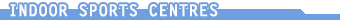 Sports Centres