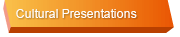Cultural Presentations