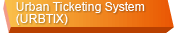 Urban Ticketing System (URBTIX)