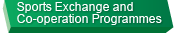 Sports Exchange and Co-operation Programmes