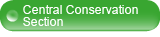 Central Conservation Section