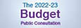 The 2022-23 Budget Public Consultation