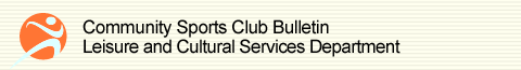 Leisure and Cultural Services Department - Community Sports Club Bulletin
